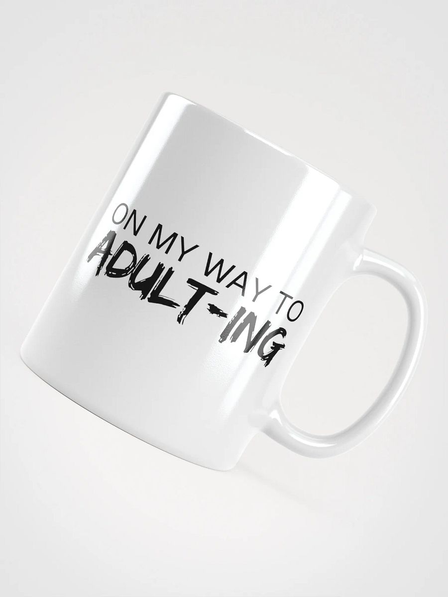 On My Way to Adulting Ceramic Mug product image (1)