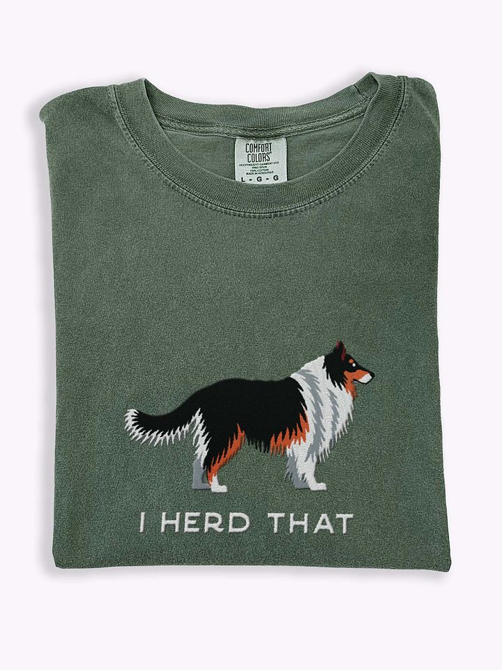 I Herd That T-Shirt(Embroidered) of a Shetland Sheepdog(Tricolor) product image (1)