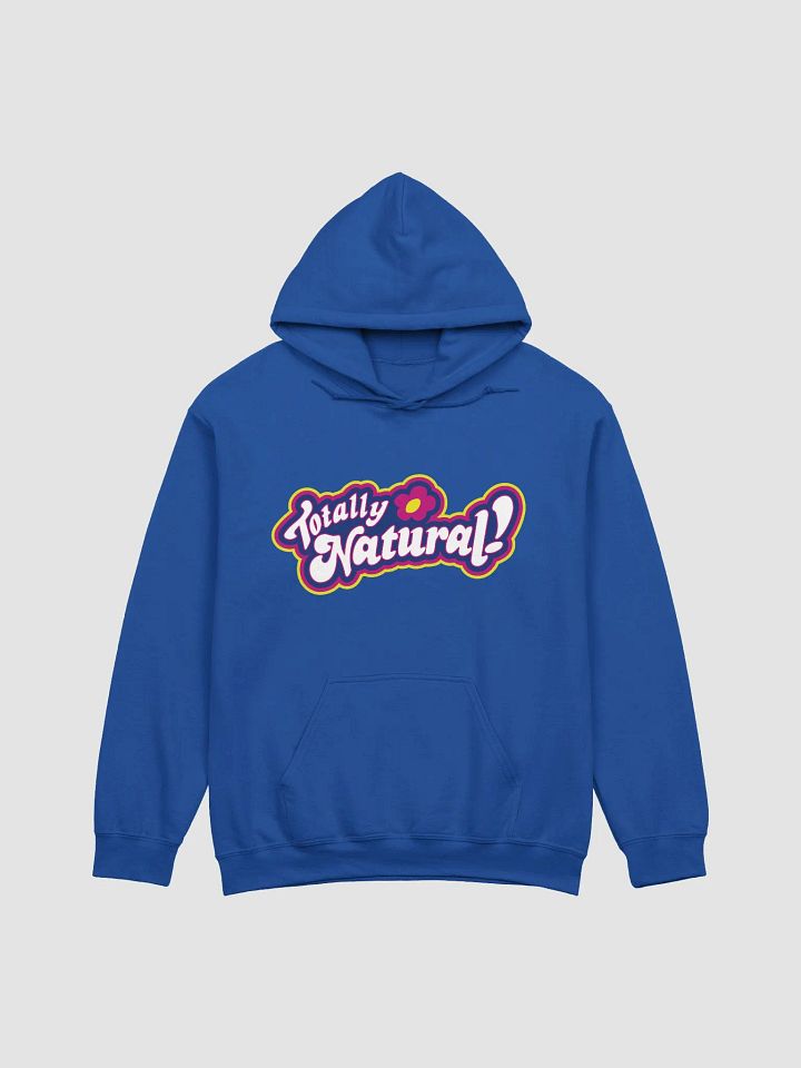 Totally Natural Hoodie product image (37)