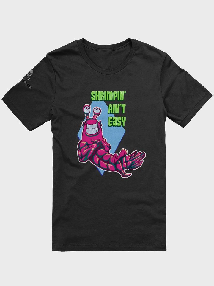 Shrimpin' Ain't Easy - Tee product image (6)