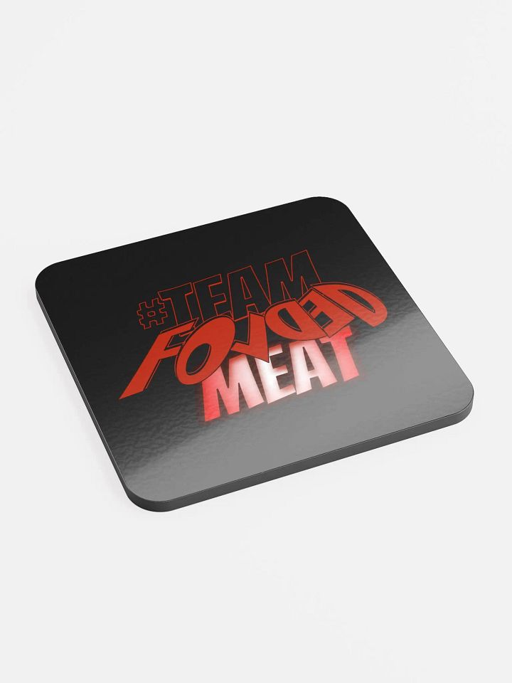 Dynamic #Team Folded Meat Coaster product image (2)