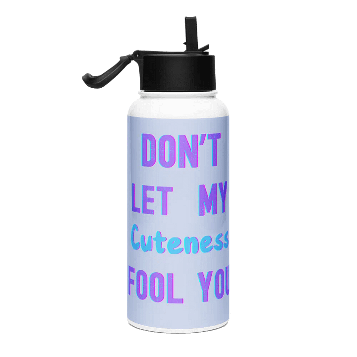 Don't Let My Cuteness Fool You Insulated Water Bottle Thing product image (2)
