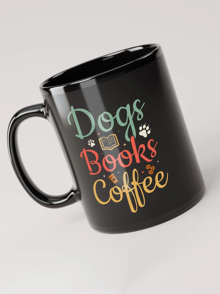 "Dogs, books and coffee" black Ceramic Mug product image (4)