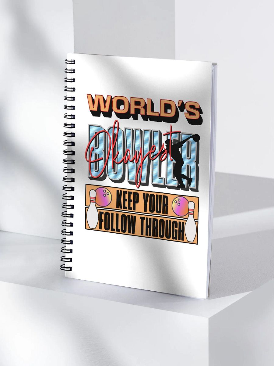 Worlds Okayest Bowler Spiral Notebook product image (3)