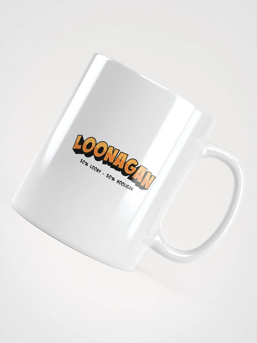 Loonagan Funny Coffee Mug: 50% Loony, 50% Hooligan! product image (4)