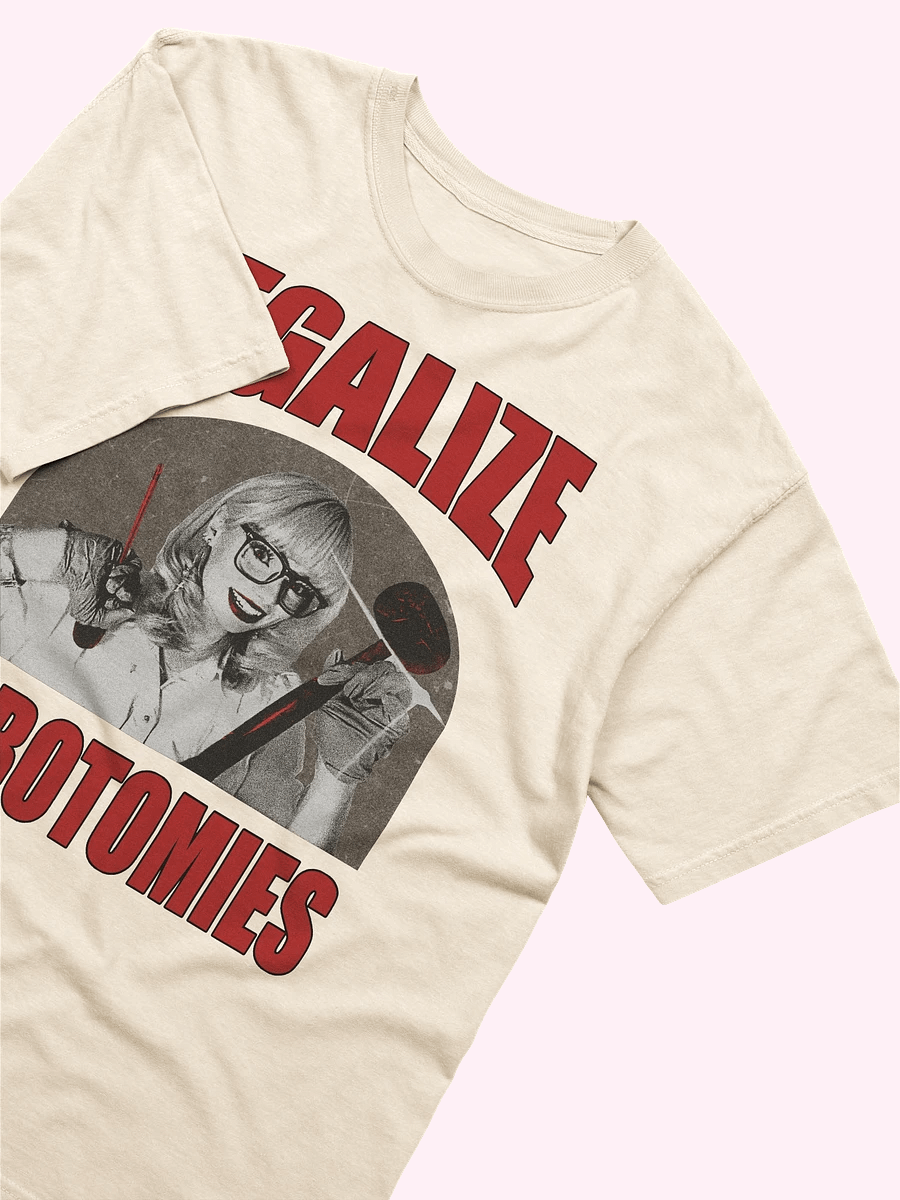 Legalize Lobotomies Shirt product image (3)