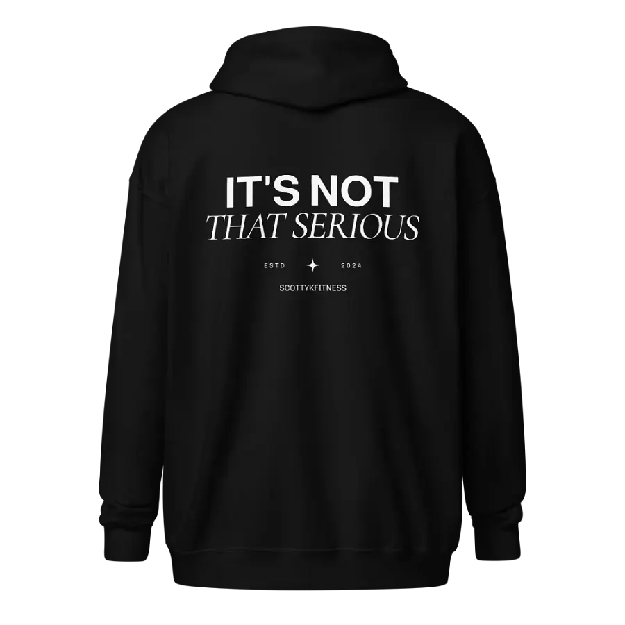 It's Not That Serious Zip Up - Embroidered Front product image (1)