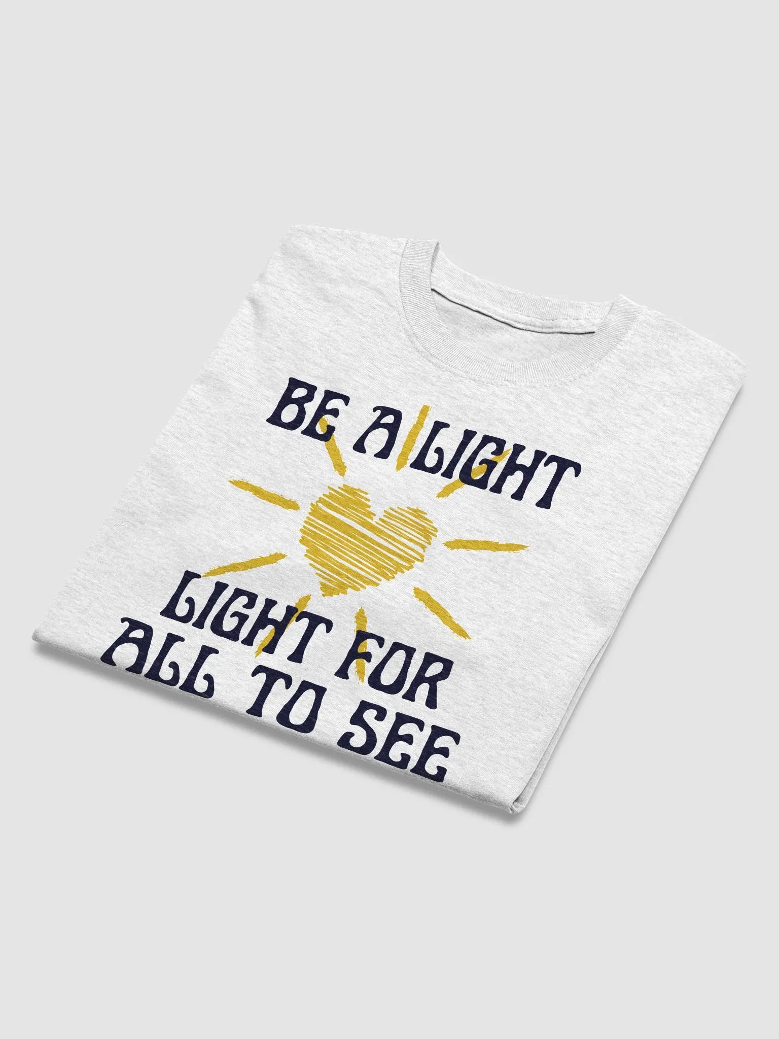 BE A LIGHT FOR ALL TO SEE T-SHIRT product image (44)