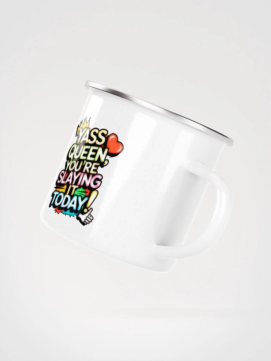 Yass Queen You're Slaying It Today! (H003) product image (3)