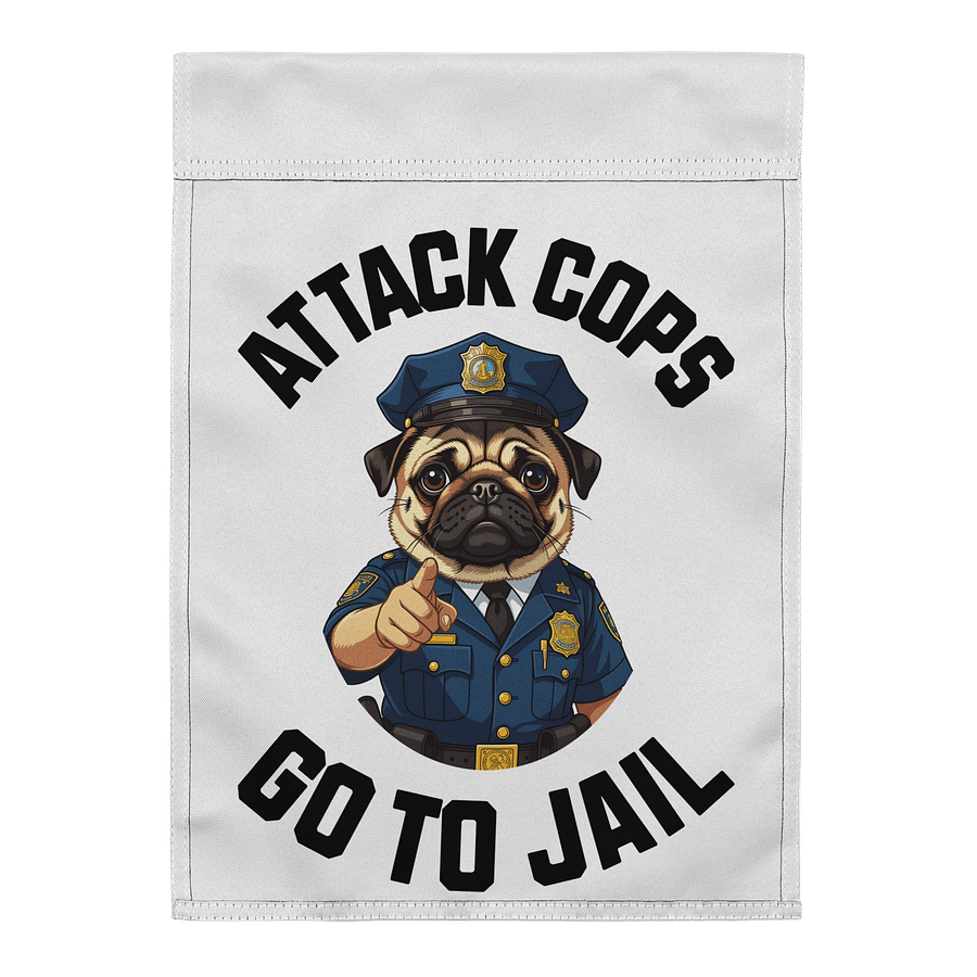 "Attack Cops Go to Jail" Garden Flag - black ink product image (2)