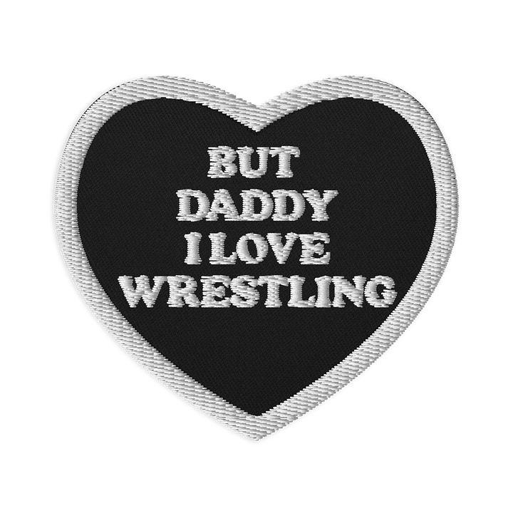 But Daddy, I Love Wrestling Heart Patch (White Font and Outline) product image (1)