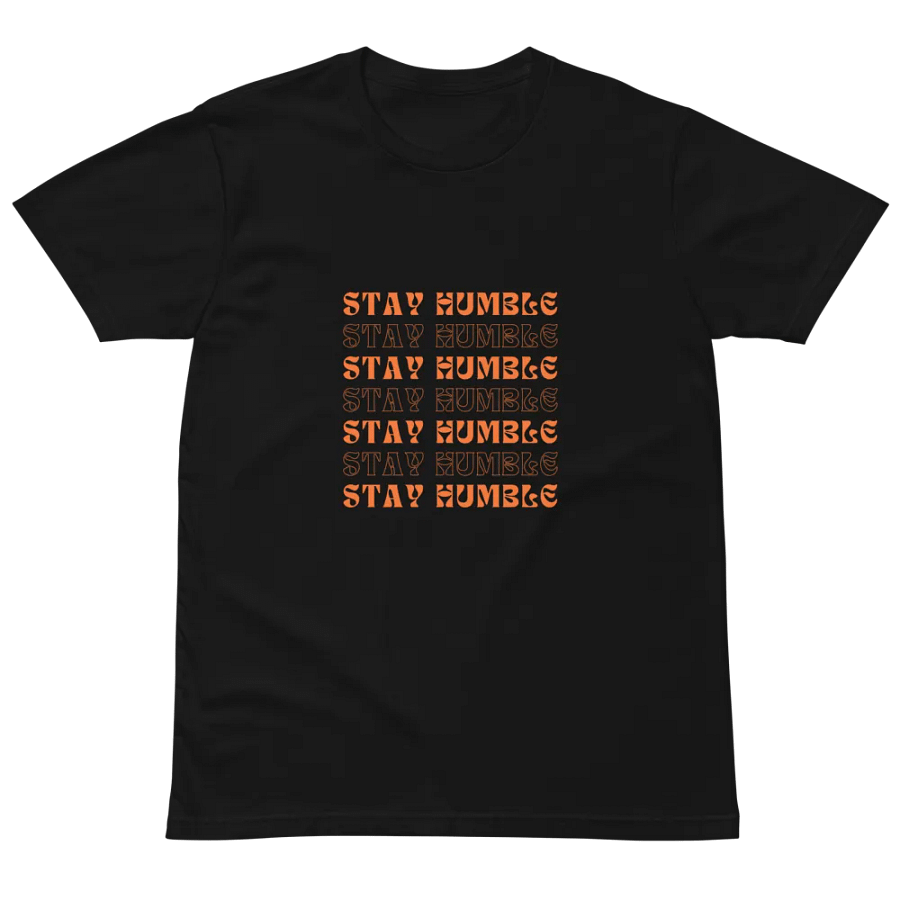 Stay Humble Collection Premium T-Shirt product image (4)