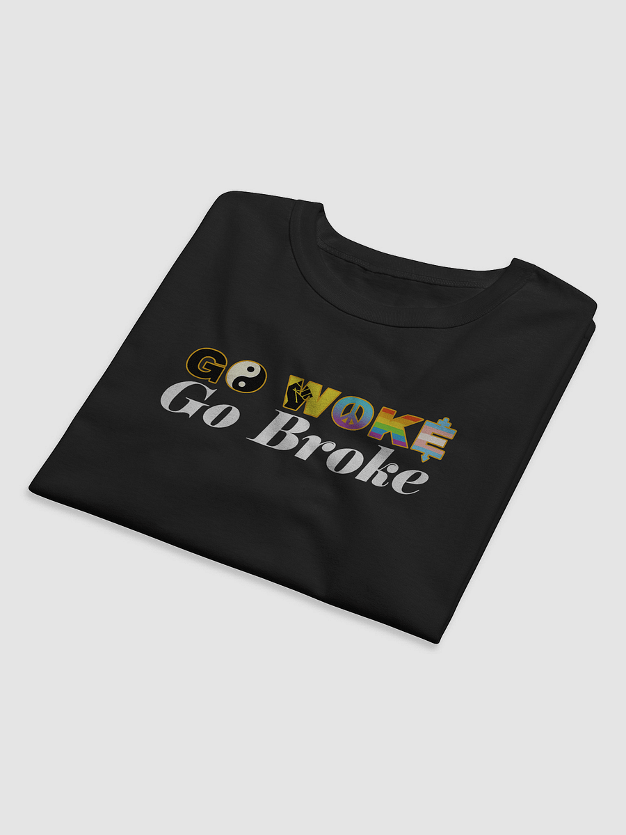 GO WOKE GO BROKE T-SHIRT product image (11)