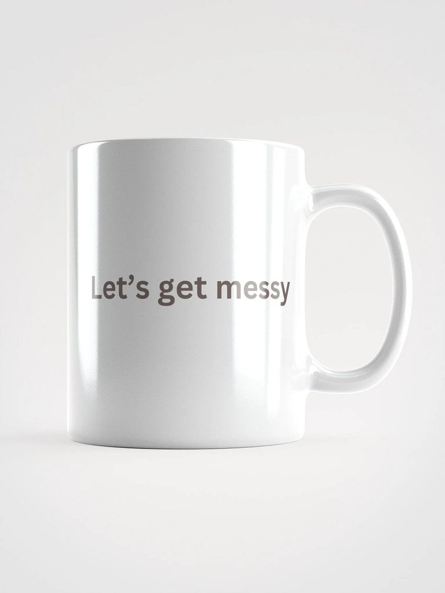 Let's Get Messy Mug - NAFCM Collection product image (1)