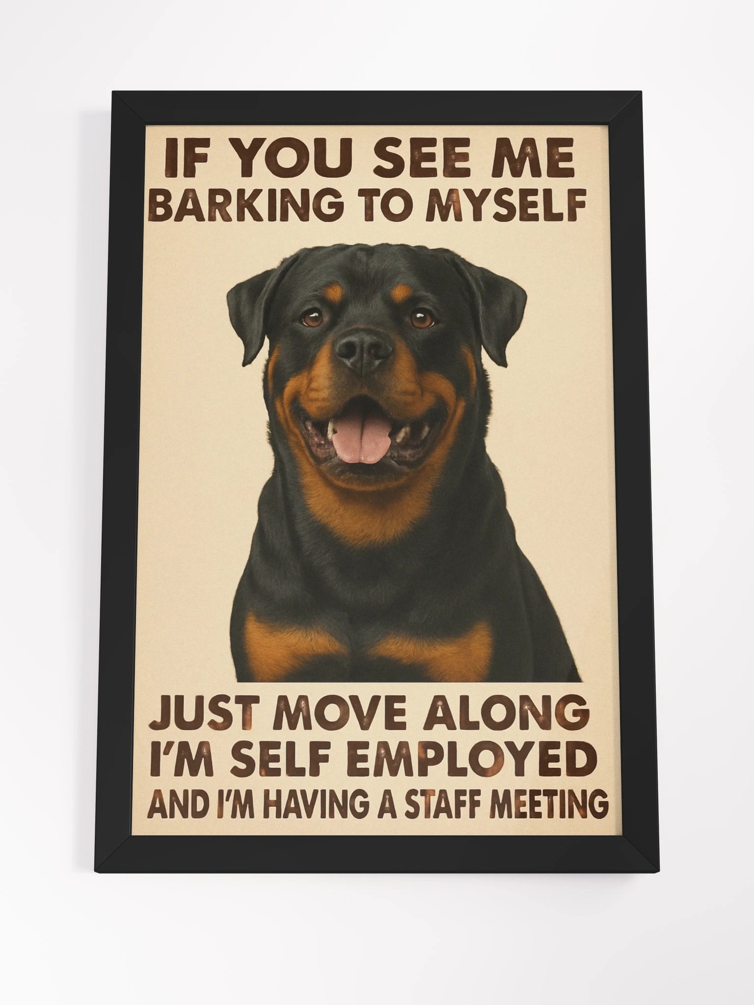 Self Employed Rottweiler Framed Poster product image (7)