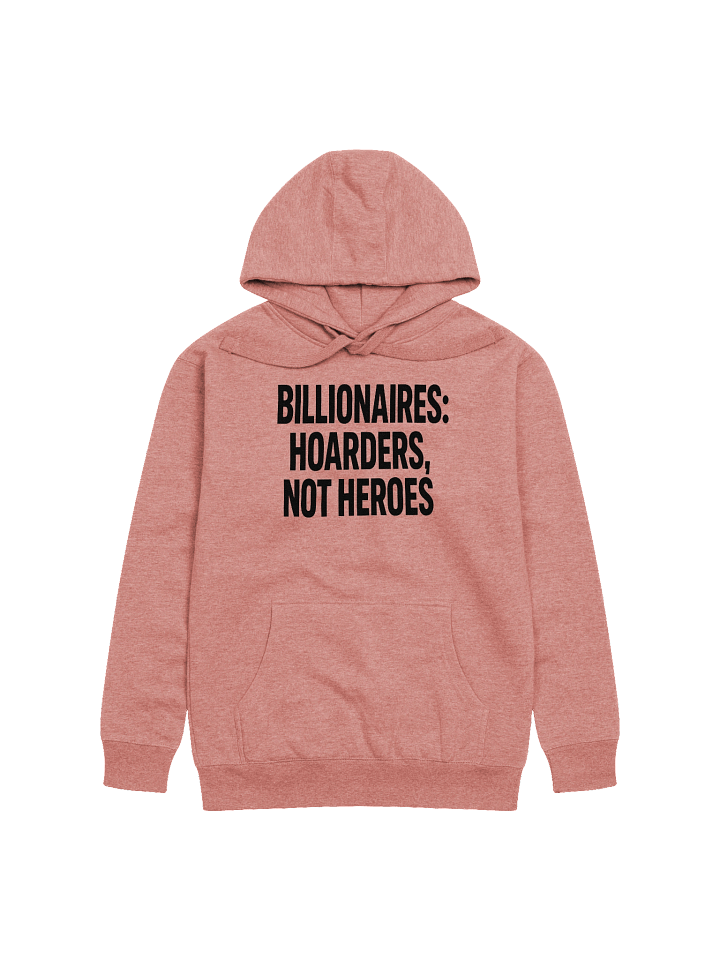 Billionaire Hoarder Unisex Premium Hoodie product image (3)
