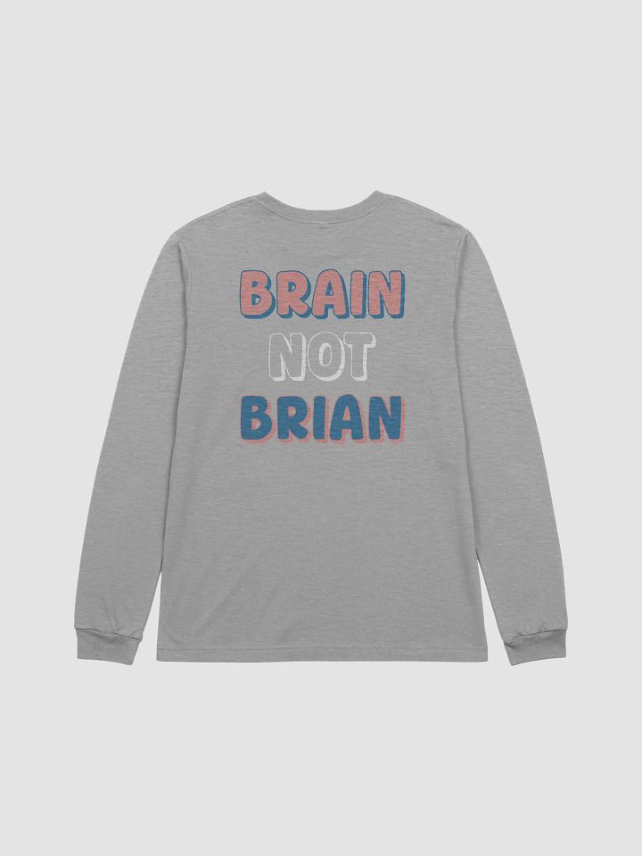 BRAIN NOT BRIAN Long Sleeve Tee product image (12)