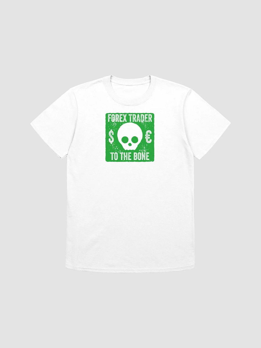 Forex trader to the bone Shirt product image (8)