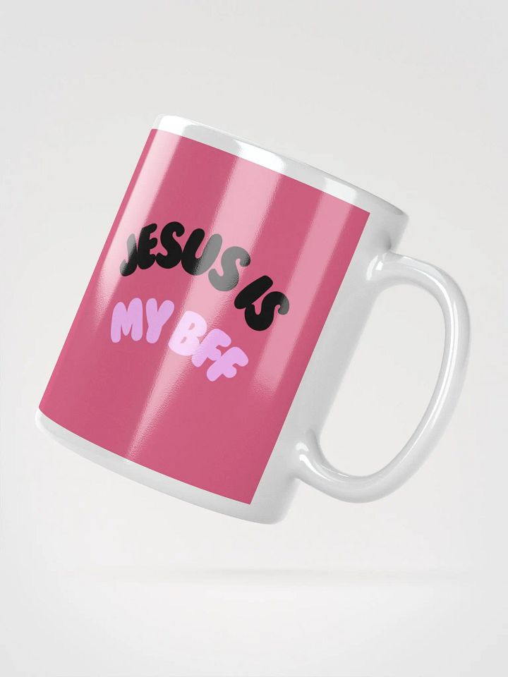 JESUS Is my BFF Mug product image (6)