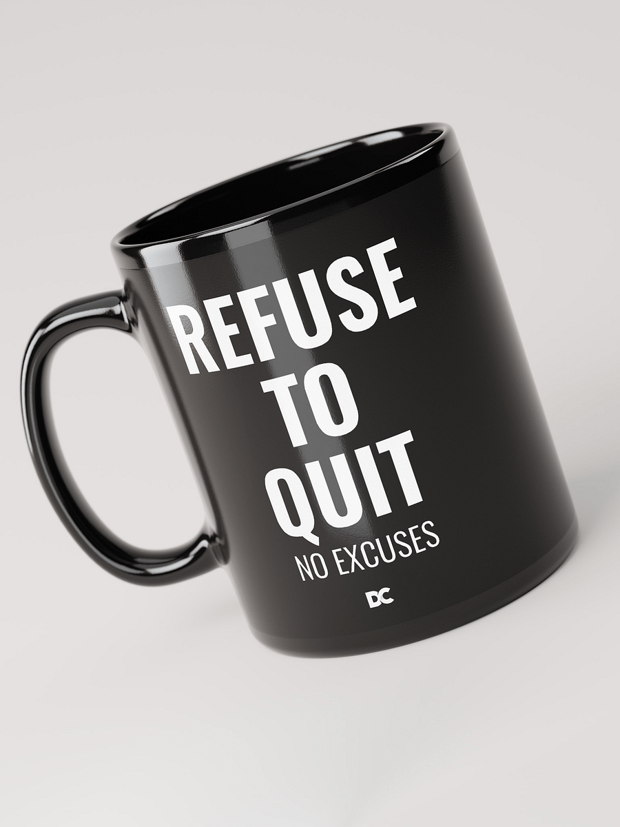 REFUSE TO QUIT - Mug product image (5)