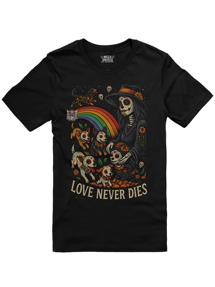 Love Never Dies Día de los Muertos Dog T-Shirt – Mel’s Angels Pet Apparel product image (1)