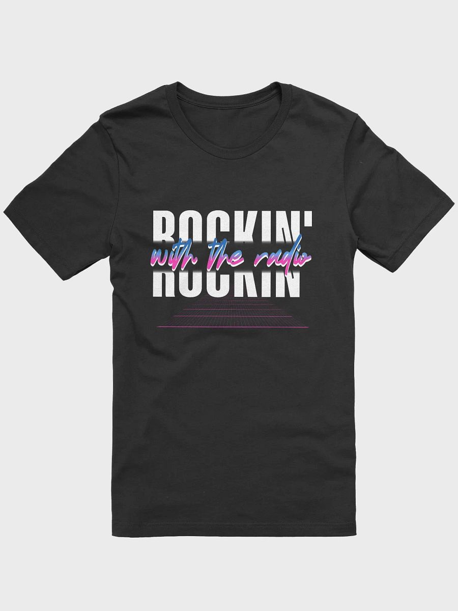 Rockin' With The Radio (Bella+Canvas T-Shirt) product image (1)