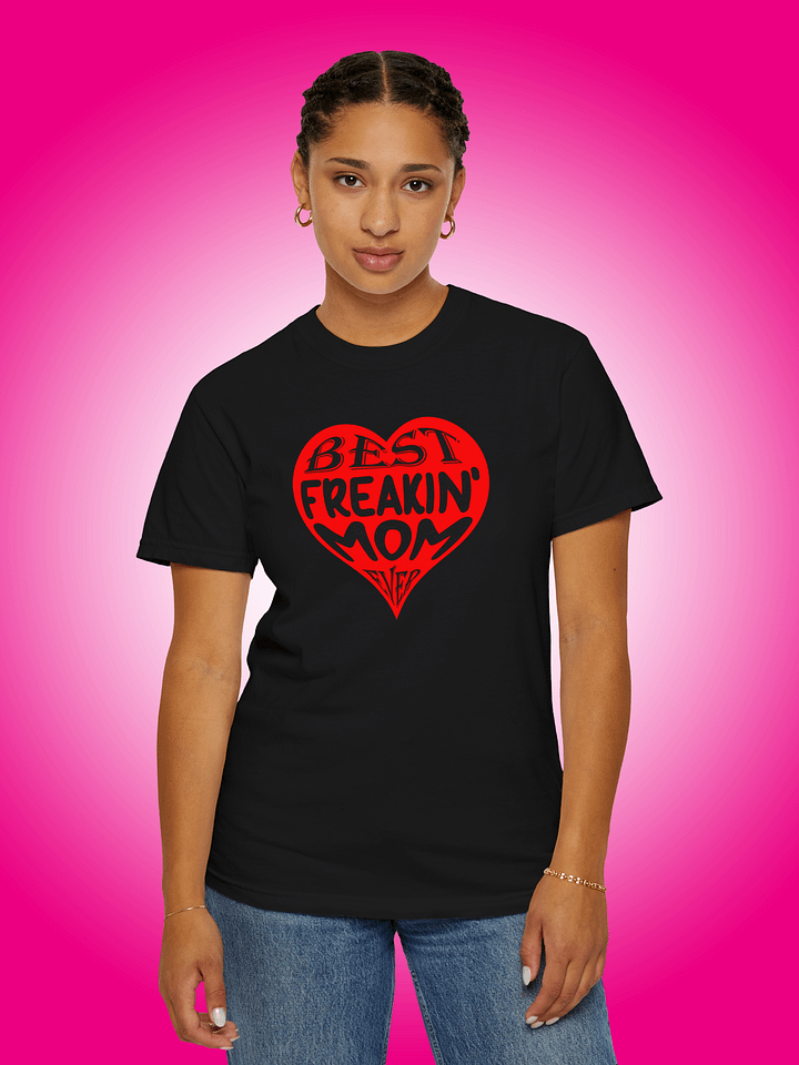 Best Freakin' Mom Ever product image (1)