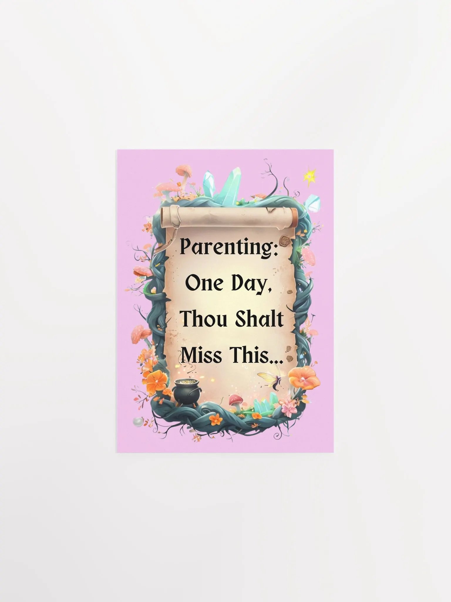 Parenting: One Day, Thou Shalt Miss This – Funny Mom Wall Art, Fairytale Parenting Humor, Home Decor Gift product image (6)