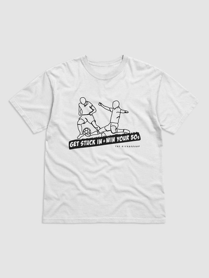Get Stuck In! T-Shirt product image (1)