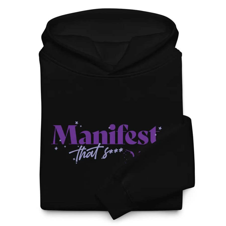 Manifest That S*** Hoodie product image (10)