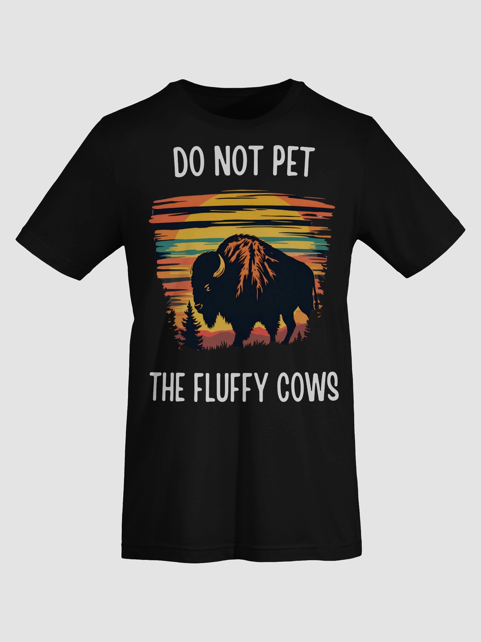 Funny Do Not Pet the Fluffy Cows Shirt | Farm Animal Humor Gift for Cow Lovers Men Women product image (7)