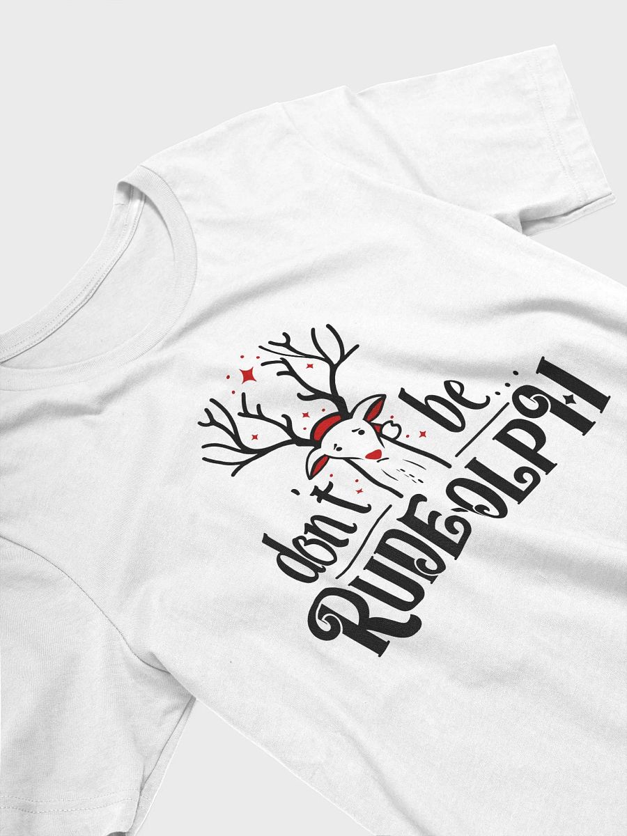 Don't Be Rude-olph - White Shirt product image (4)