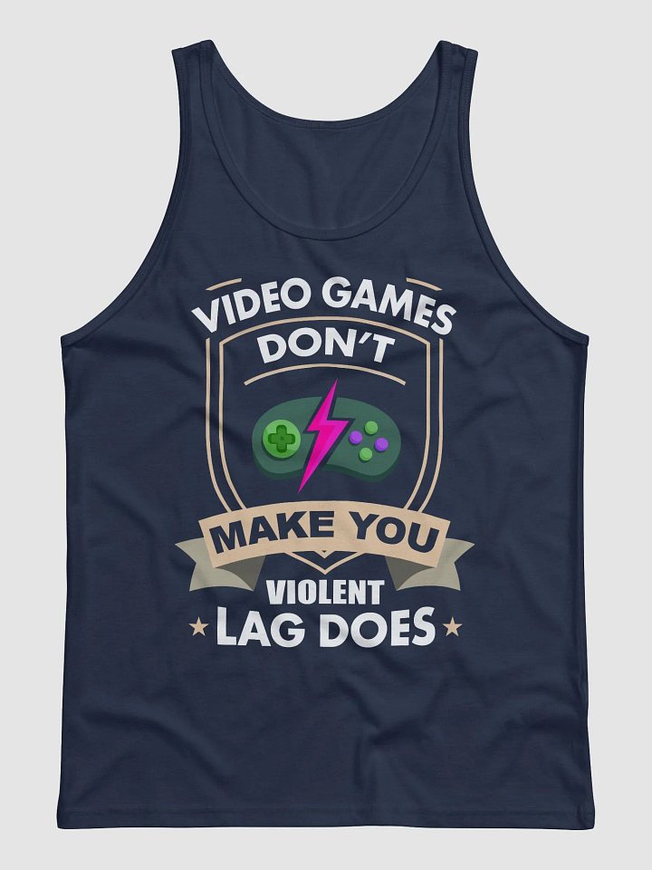 Video Games Dont make you Violent. Lag does~Bella and Canvas Jersey Tank product image (7)