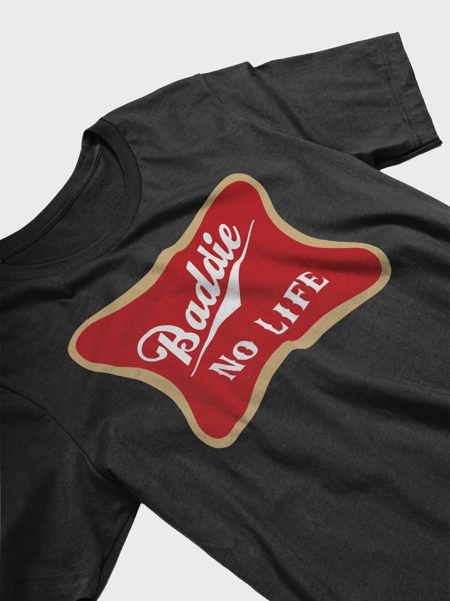 Baddie NO LIFE Tee product image (23)