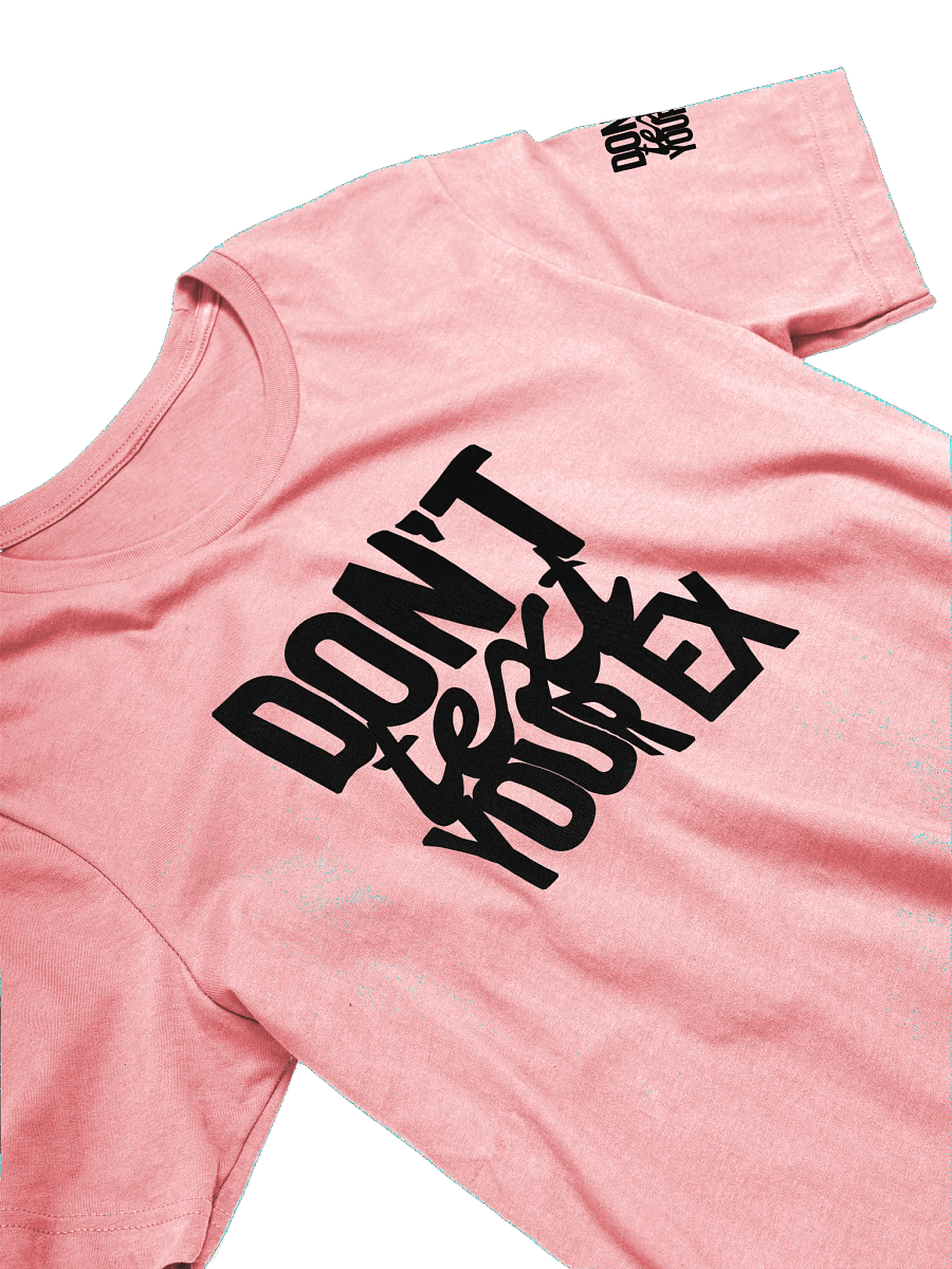 Don't Text Your Ex - Shirt product image (30)