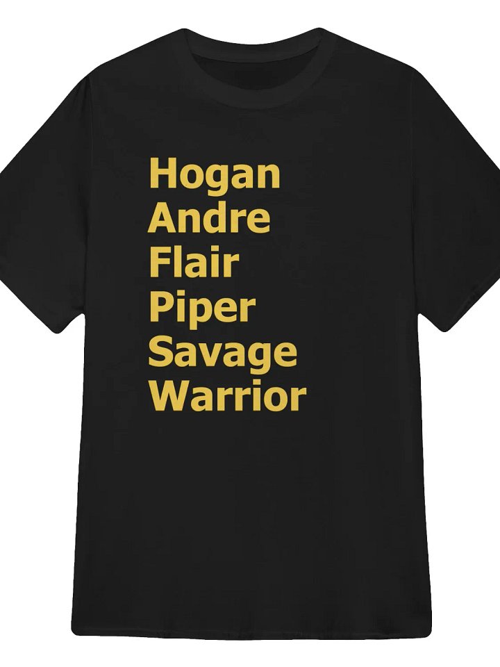 Hogan Andre Flair Piper Savage Warrior T-Shirt product image (1)
