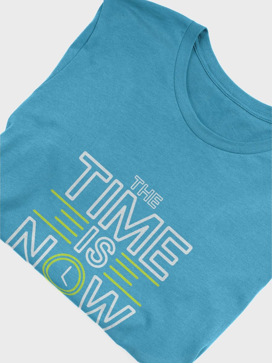 The Time Is Now T-Shirt product image (18)