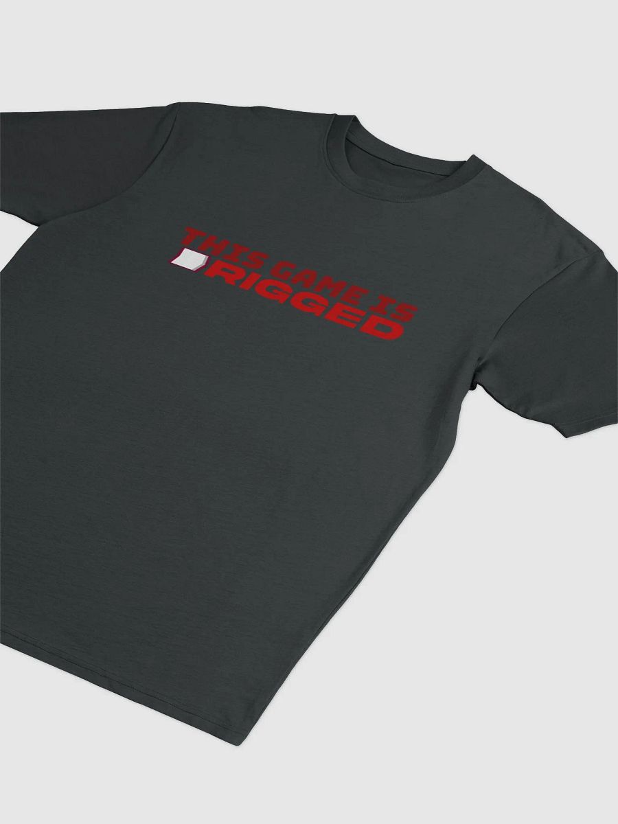 This game is rigged AnthonyDayTV Shirt! product image (3)