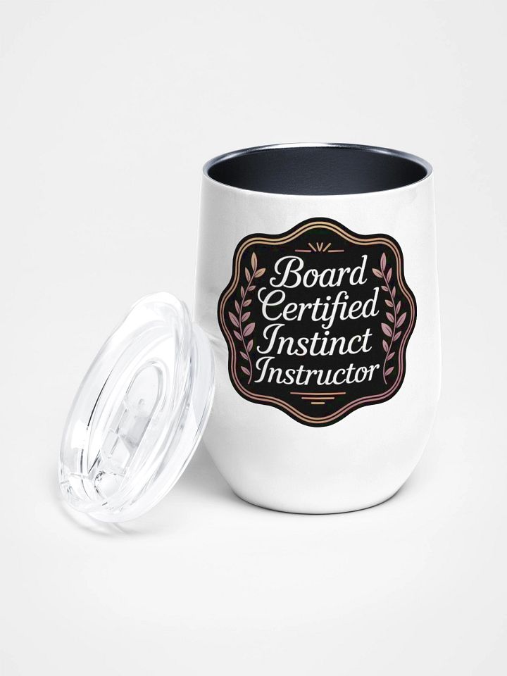 Board Certified Instinct Instructor - Splenic Authority Tumbler product image (1)
