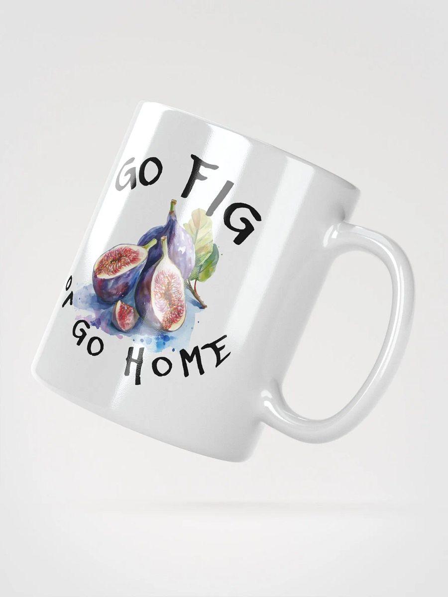 Go Fig or Go Home Mug product image (2)