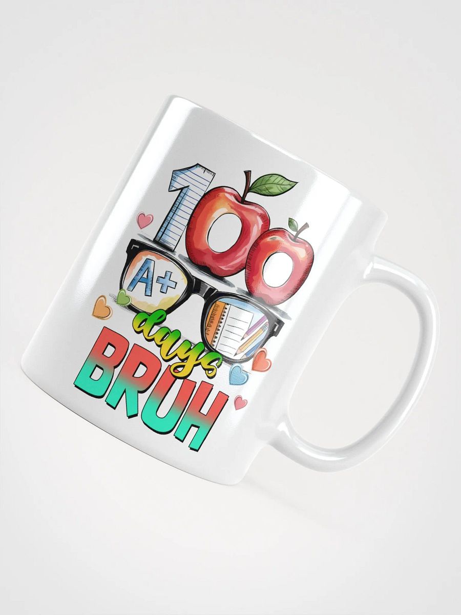 100 Days BRUH Mug product image (5)