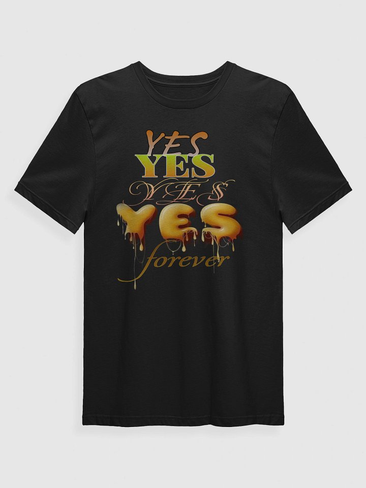 Vibrant YES Forever T-Shirt product image (4)