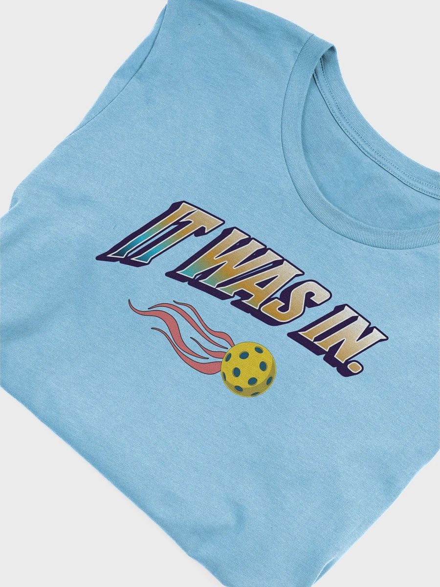 It Was In Pickleball Flaming T-Shirt product image (41)