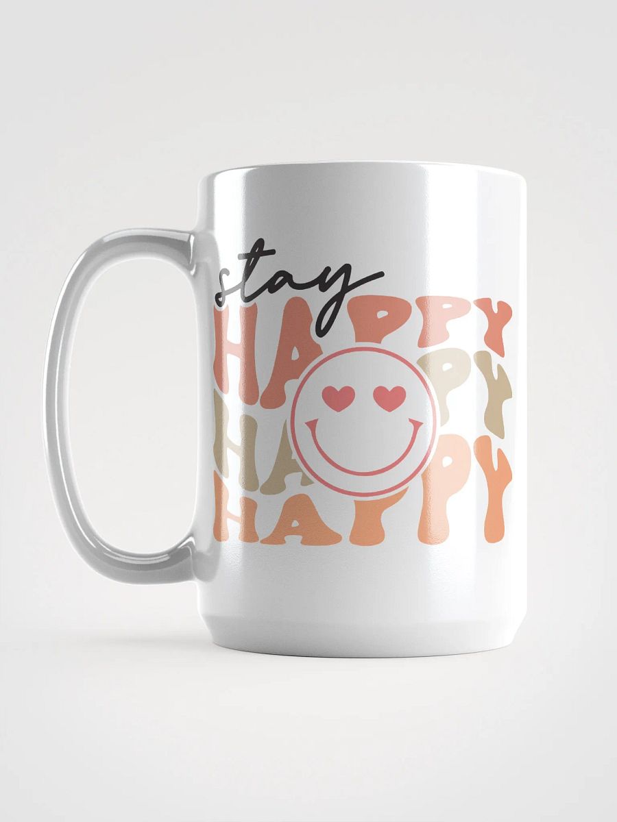Stay Happy-Mug product image (6)