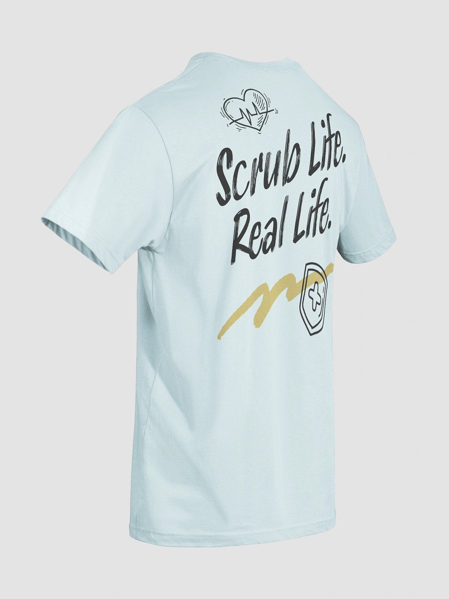 Scrub Life. Real Life. T-Shirt product image (44)