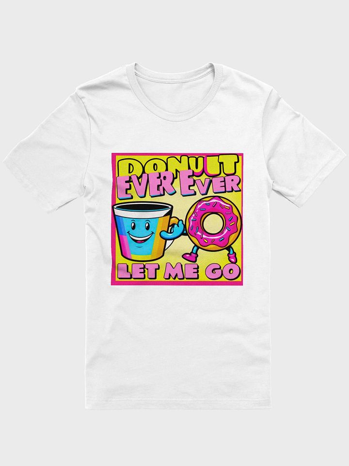 Donut Ever Unisex Heavy Cotton Tee Shirt - Funny Graphic Doughnut Lover T-Shirt, Gift for Sweet Tooth, Foodie Apparel, Cute Tee, Dessert product image (1)