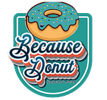 Because Donut