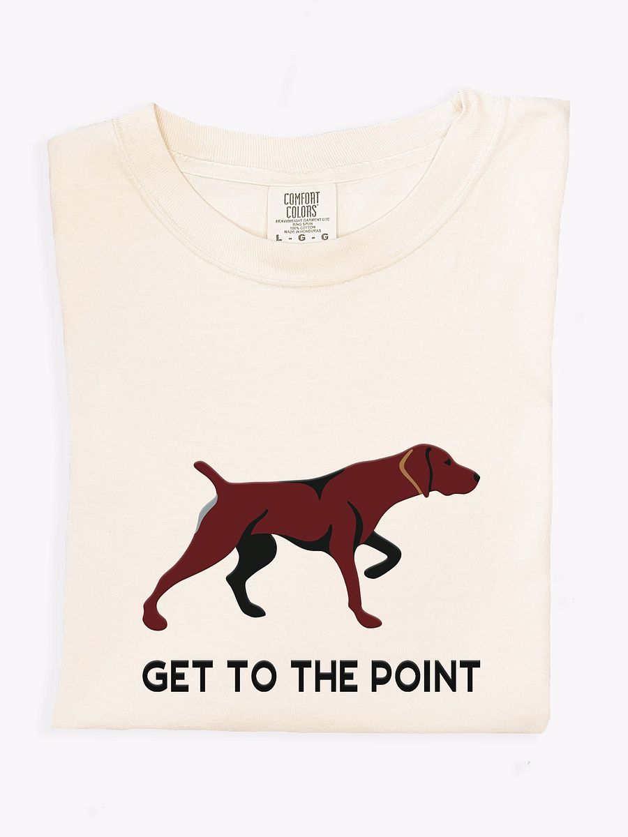 Get to the Point T-Shirt(Embroidered) of a German Shorthaired Pointer(Solid Liver) product image (1)