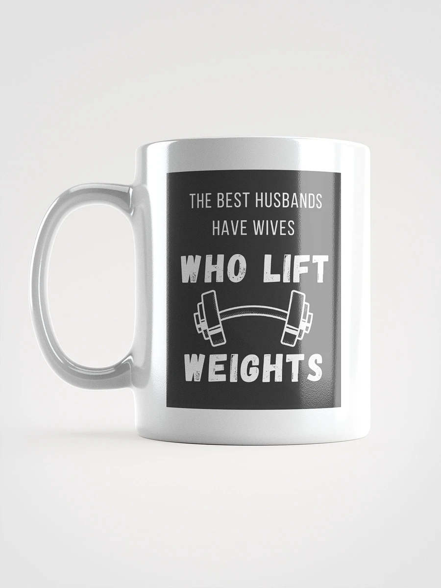 The Best Husbands Have Wives Who Lift Weights - White Mug product image (6)