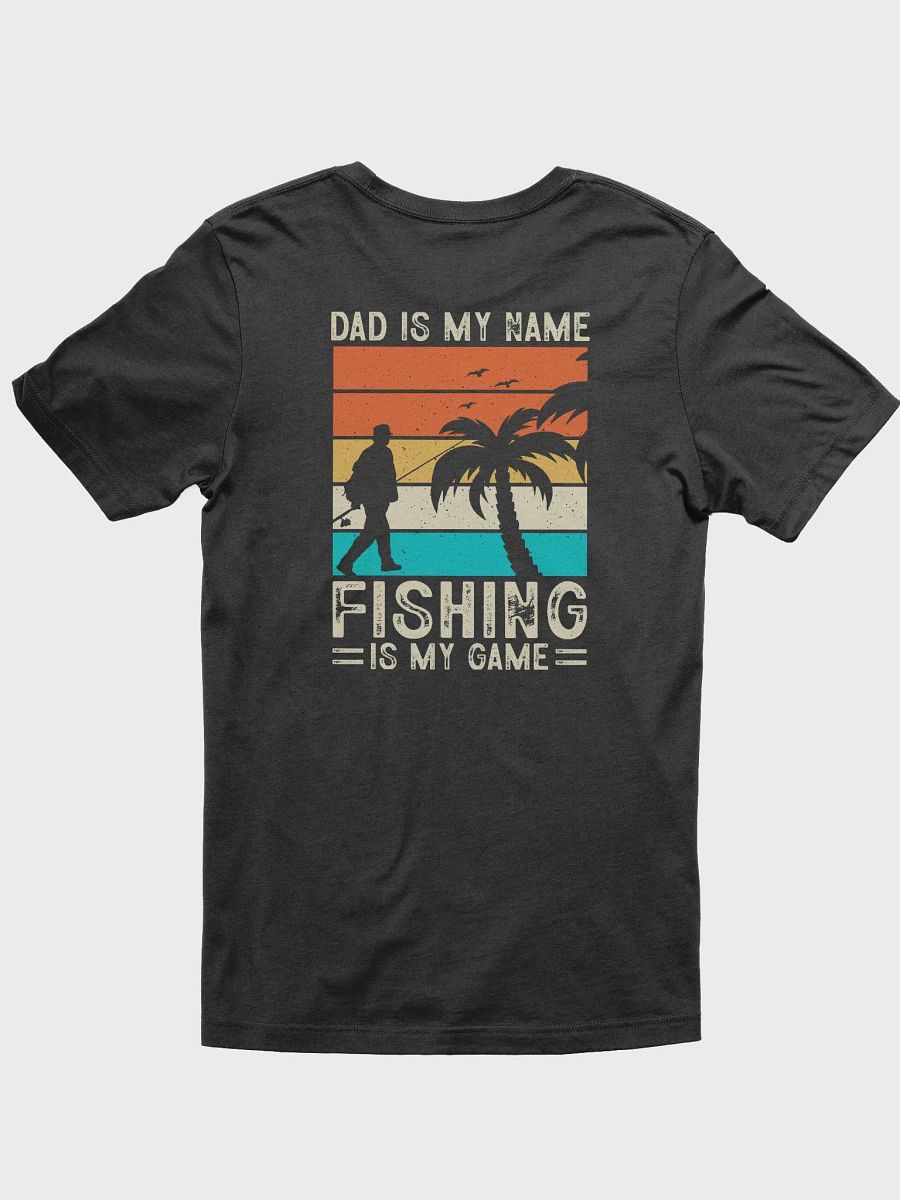 Bella Canvas T-Shirt-Dad is My Name product image (5)